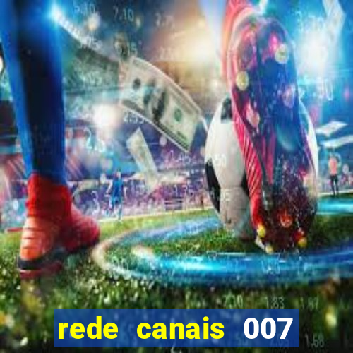 rede canais 007 cassino royale